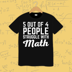 Math Teacher Math Lover Funny Math Joke Math Quote T-Shirt