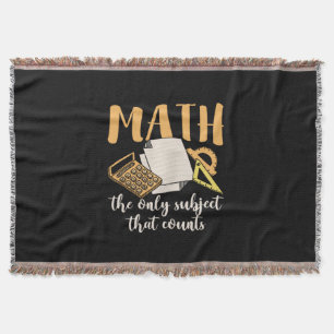 Math Teacher Math The Only Subject Throw Blanket
