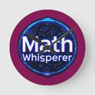 Math Teacher Math Whisperer Round Clock