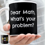 Math teacher mathematic Statistics student funny Coffee Mug<br><div class="desc">Makes a great gift for your Math or Numeracy teacher. They may even give you better grades,  but not guaranteed!</div>