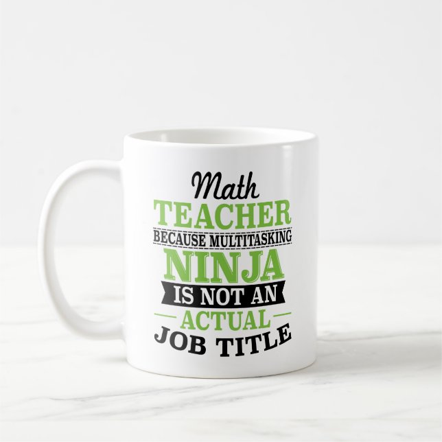 Math Teacher Multitasking Ninja not a job title Coffee Mug (Left)