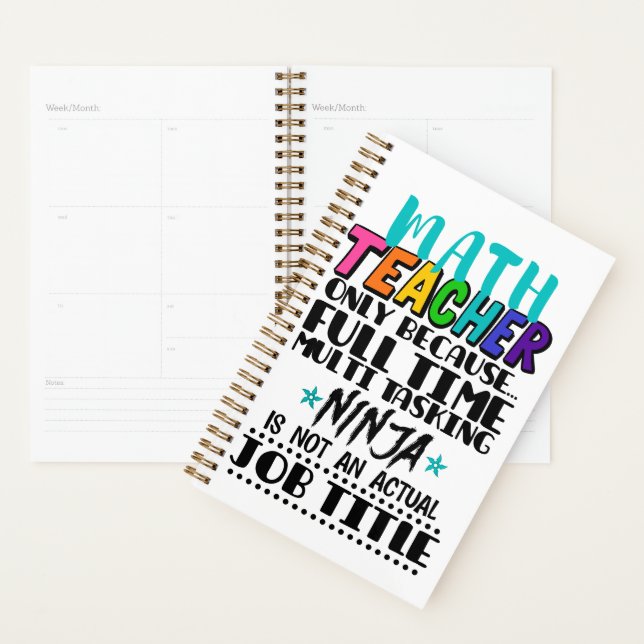 Math Teacher Only Because Full Time Multi Tasking  Planner (Display)