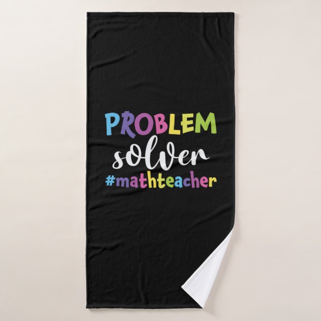 Math Teacher Problem Solver Bath Towel (Bath Towel)