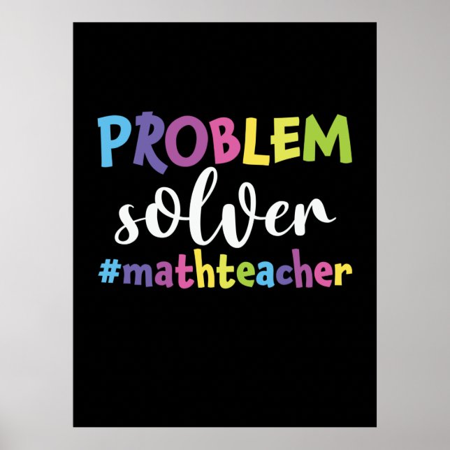 Math Teacher Problem Solver Poster (Front)