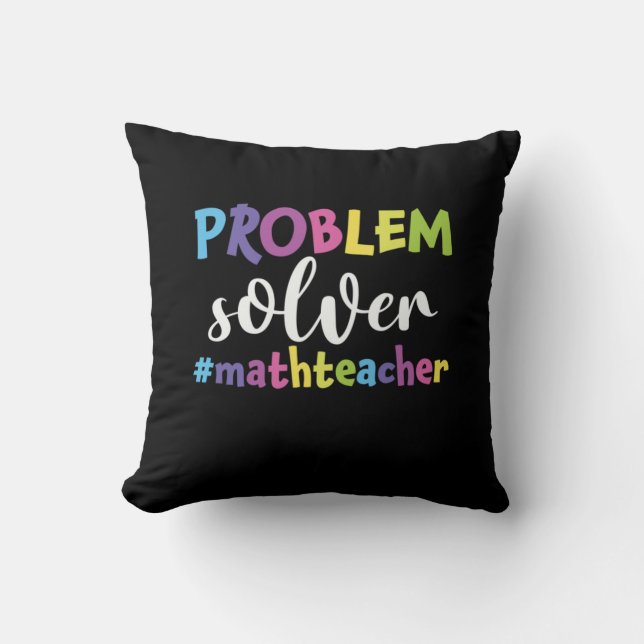 Math Teacher Problem Solver Throw Pillow (Front)