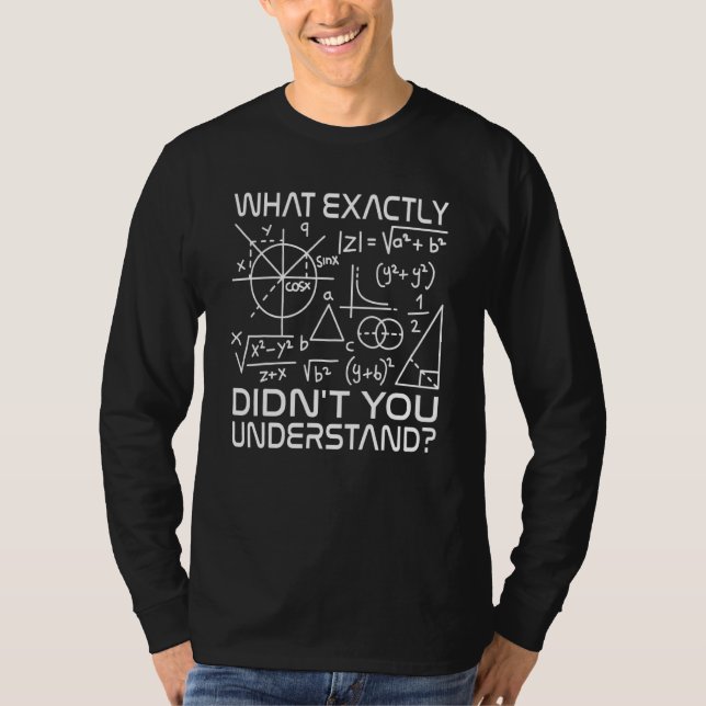 Math Teacher Science Physics Formula Mathematician T-Shirt (Front)