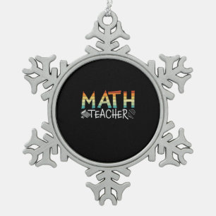 Math Teacher Snowflake Pewter Christmas Ornament