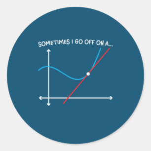 Math Teacher Sometimes I Go Off Classic Round Sticker