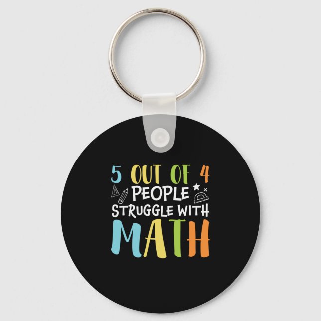 Math Teacher Struggle With Math Keychain (Front)