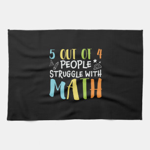 Math Teacher Struggle With Math Kitchen Towel