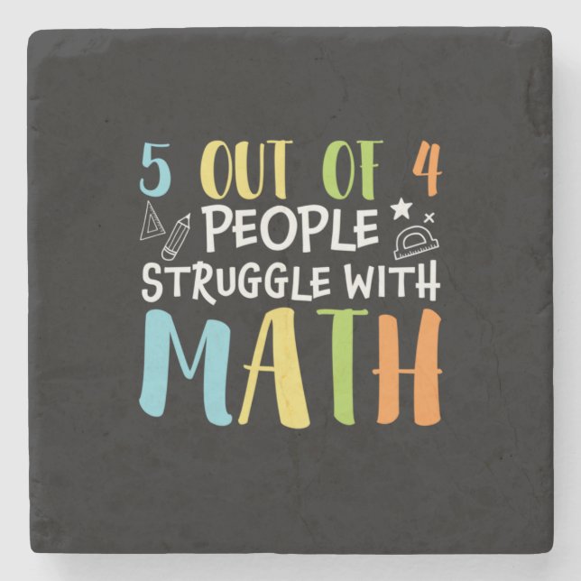 Math Teacher Struggle With Math Stone Coaster (Front)