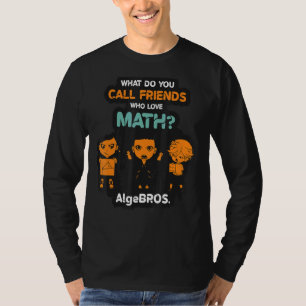 Math Teacher Student Mathematics Math Humour Math  T-Shirt