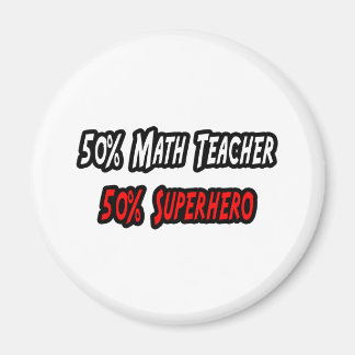 Math Teacher / Superhero Magnet