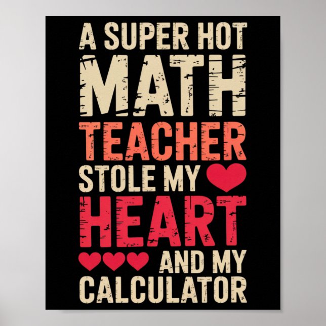 Math Teacher Valentine's Day Algebra Calculus Love Poster (Front)