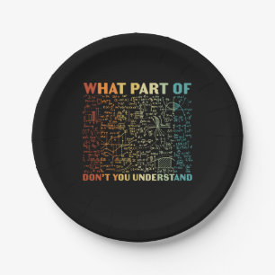 Math Teacher What Part Of Math Paper Plate