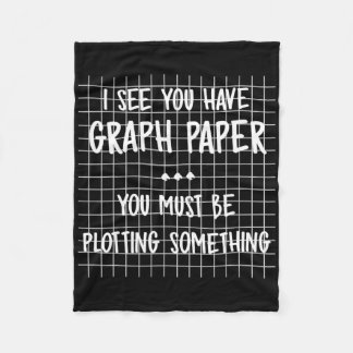 Math Teacher - You Must Be Plotting Something Fun Fleece Blanket
