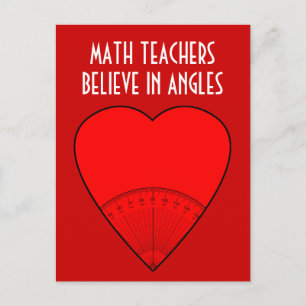 Math Teachers Believe In Angles Postcard