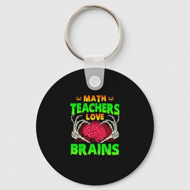Math Teachers Brains Skeleton Hand Heart Halloween Keychain (Front)