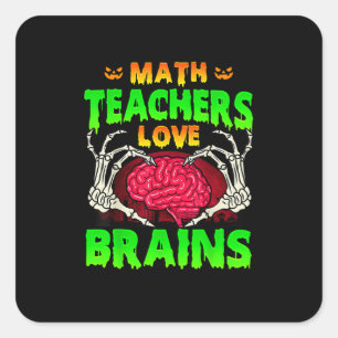 Math Teachers Brains Skeleton Hand Heart Halloween Square Sticker