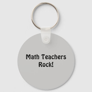 Math Teachers Rock! Keychain