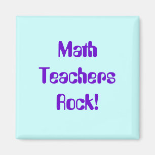 Math Teachers Rock Magnet