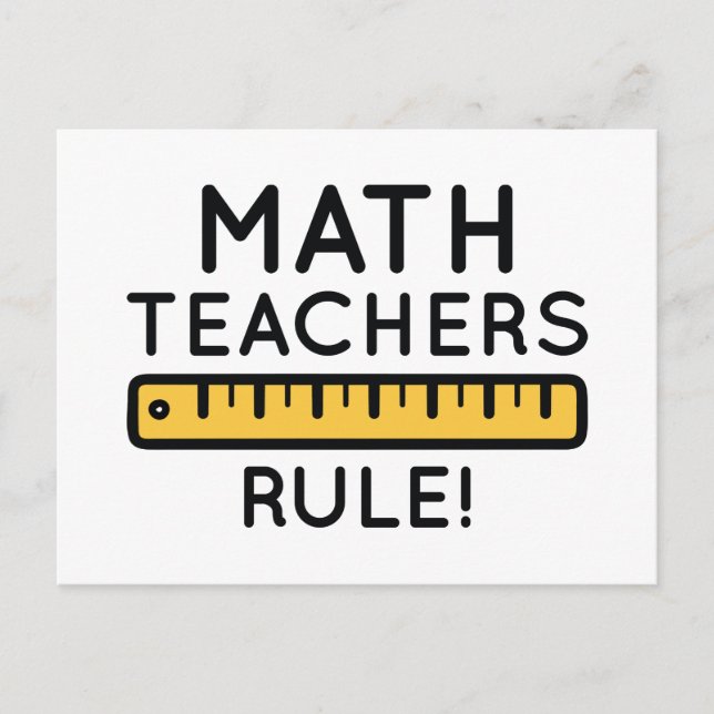Math Teachers Rule Postcard (Front)
