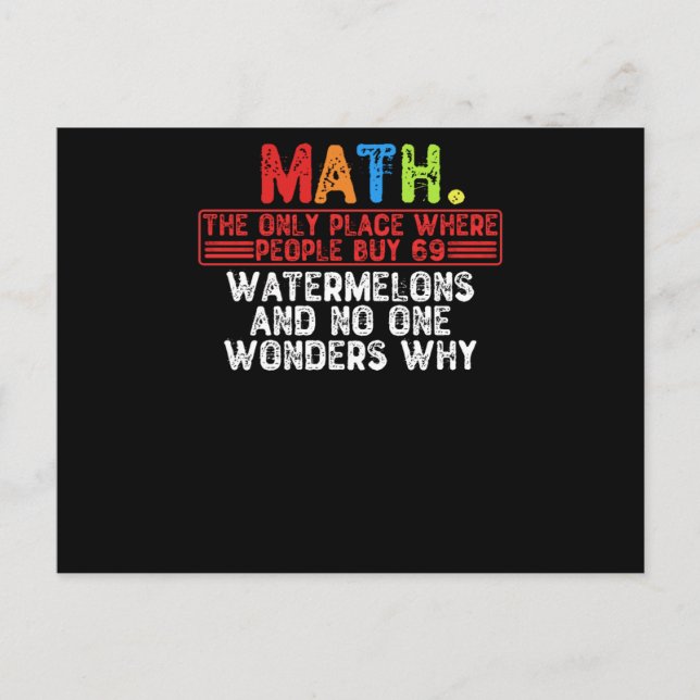 Math. The Only Place Where People Buy 69 Watermelo Postcard (Front)