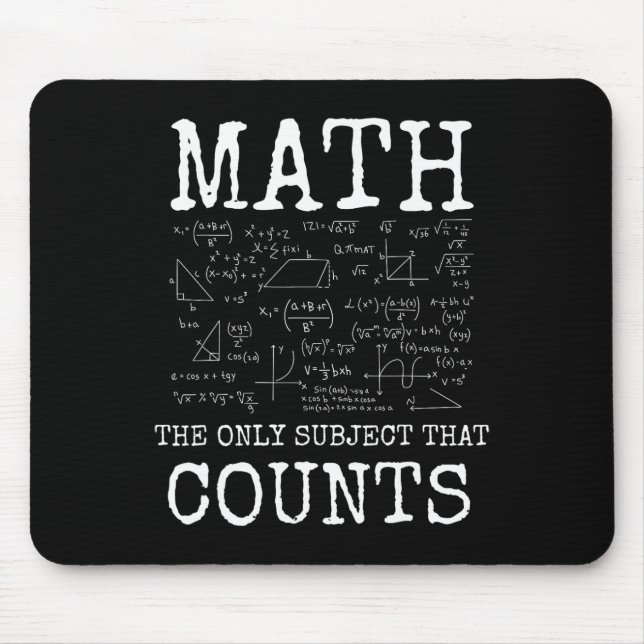 Math The Only Subject That Counts Funny Teacher  Mouse Pad (Front)