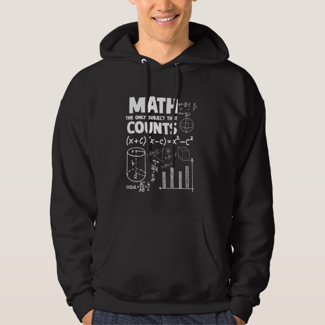 Math The Only Subject That Counts Math Pun Math Te Hoodie (Front)