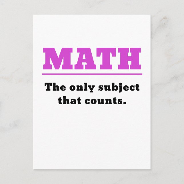 Math the Only Subject that Counts Postcard (Front)
