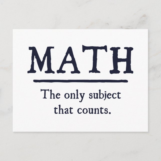 Math The Only Subject That Counts Postcard (Front)