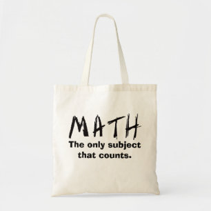 Math The Only Subject That Counts Tote Bag