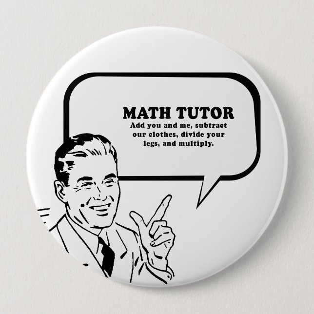 MATH TUTOR 4 INCH ROUND BUTTON (Front)