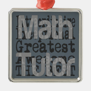 Math Tutor Extraordinaire Metal Ornament