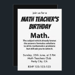 Math Typography Math Teachers Birthday Math Invitation<br><div class="desc">Math Typography Math Teachers Birthday Math Invitation designed by Nisha Prabhu. Fully Customizable. Personalize with your details. Celebrate an equation-filled birthday with our Math Typography Math Teacher's Birthday invitation! This unique and eye-catching design features a stylish blend of math symbols and equations, perfect for any math-loving teacher. Customize with your...</div>