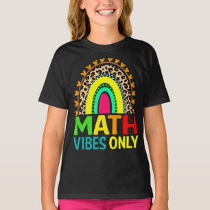 Math Vibes Only Rainbow Leopard Back To School T-Shirt