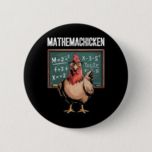 Mathemachicken Funny Math Teacher Chicken Pun Men 2 Inch Round Button