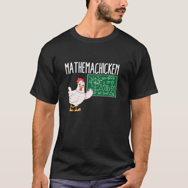Mathemachicken Funny Teacher Math Chicken T Shirt (Front)