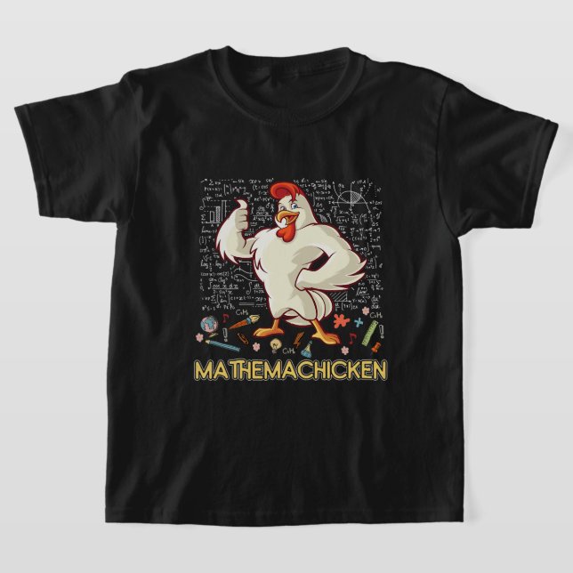 Mathemachicken Math Lover Funny Chicken T-Shirt (Laydown)