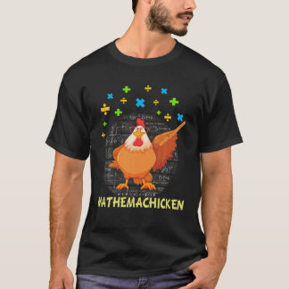 Mathemachicken Teacher Math Lovers Funny Chicken T-Shirt