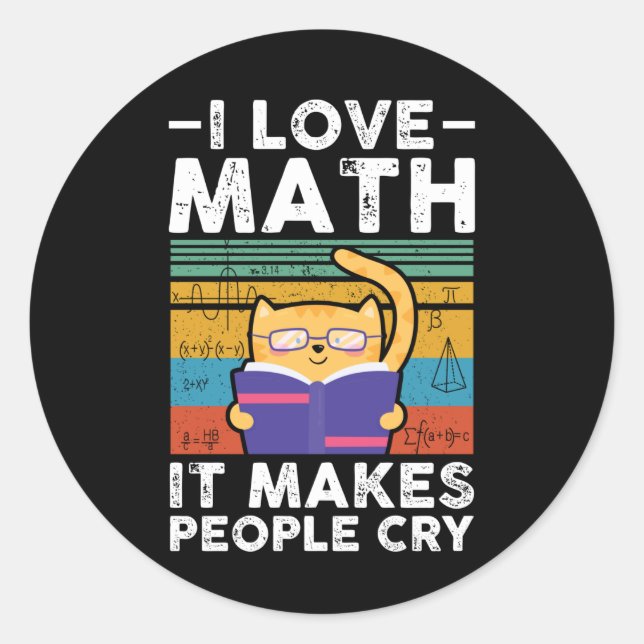 Mathematic | I love math | Mathematics Gift Classic Round Sticker (Front)