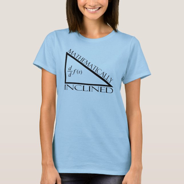 Mathematically Inclined T-Shirt (Front)
