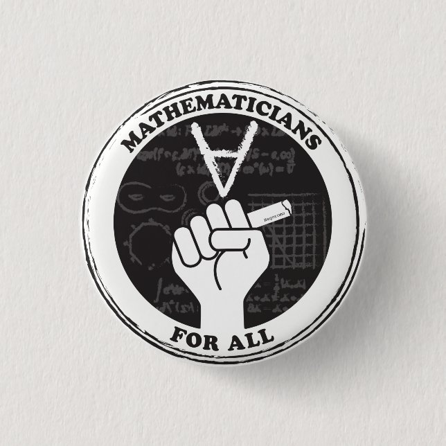 Mathematicians for All button (Front)