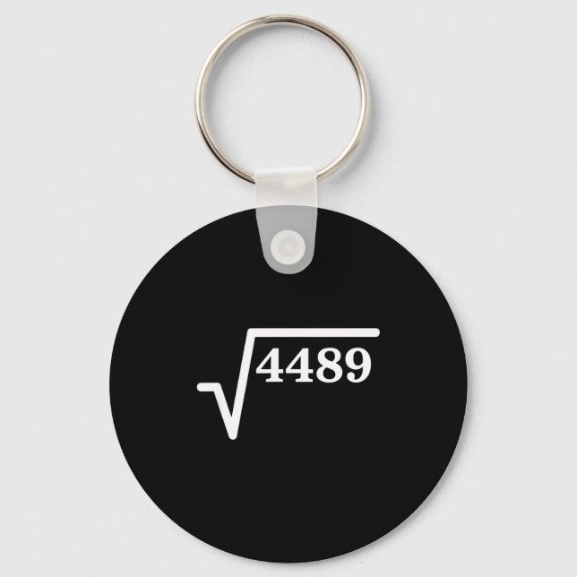 Mathematics 4489, Perfect Square Math Joke For Tea Keychain (Front)