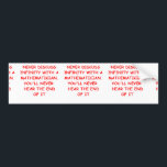 mathematics bumper sticker<br><div class="desc">Bumper Sticker Template</div>