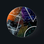 Mathematics Formula Button<br><div class="desc">Express your academic flair with this round button, featuring a colourful collage of mathematical formulas, equations, and geometric designs. Perfect for students, teachers, and STEM enthusiasts, this accessory is great for bags, jackets, or gifts to show a love for learning.</div>