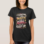 Mathematics Girl Math Math lover T-Shirt<br><div class="desc">Mathematics Girl Math Math lover</div>