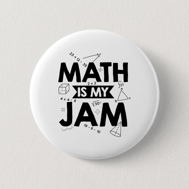 Mathematics Sayings | Math Teacher Gift Ideas 2 Inch Round Button (Front)