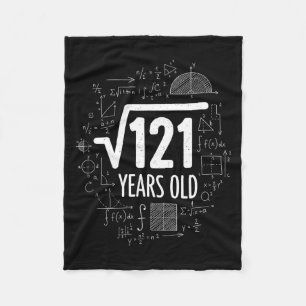 Mathematics Square Root 121 Years Old, Funny Math  Fleece Blanket