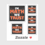 Mathematics Teacher Quote - In Math We Trust<br><div class="desc">In Math We Trust cute Mathematics,  love numbers,  formula art quote saying with a religious twist for mathematician,  tax accountant or teacher appreciation. > Cute for college engineer lab student,  computer programmer or free thinker number lover geek.  > Personalize it! Add custom name,  photo,  or text.</div>